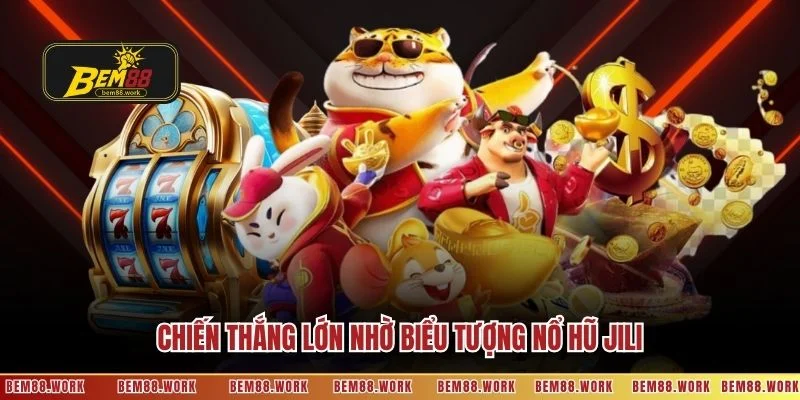 Chiến thắng lớn nhờ biểu tượng nổ hũ Jili