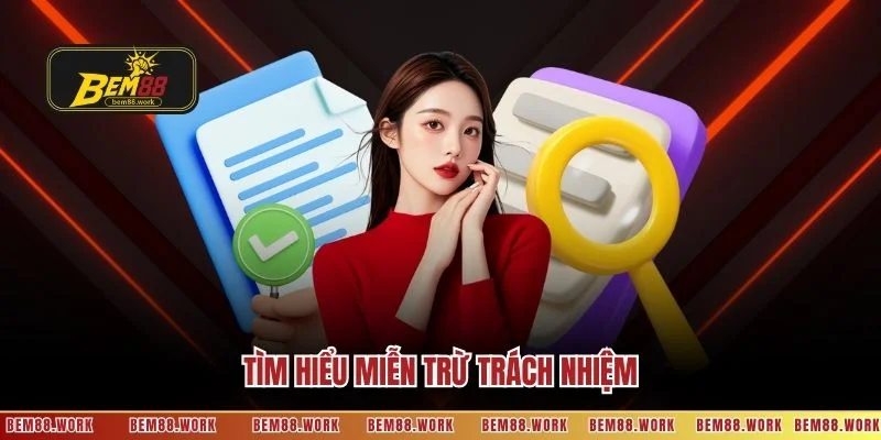 Tìm hiểu miễn trừ trách nhiệm