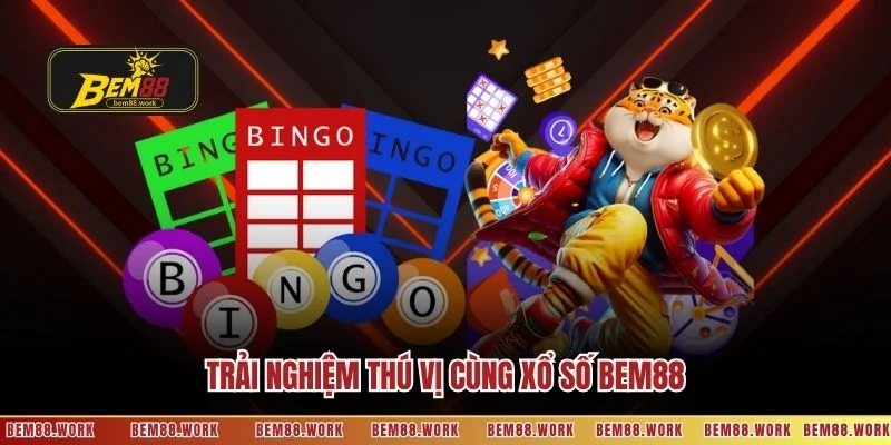 Trải nghiệm thú vị cùng xổ số BEM88